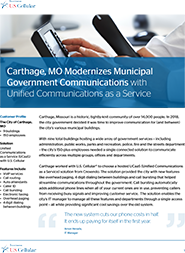 Carthage, MO Modernizes Municipal Goverment Communications with Unified Communications as a Service